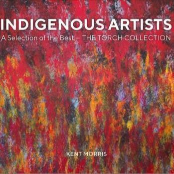 Indigenous Artists: A Selection of the Best - The Torch Collection - Red Kangaroo Books