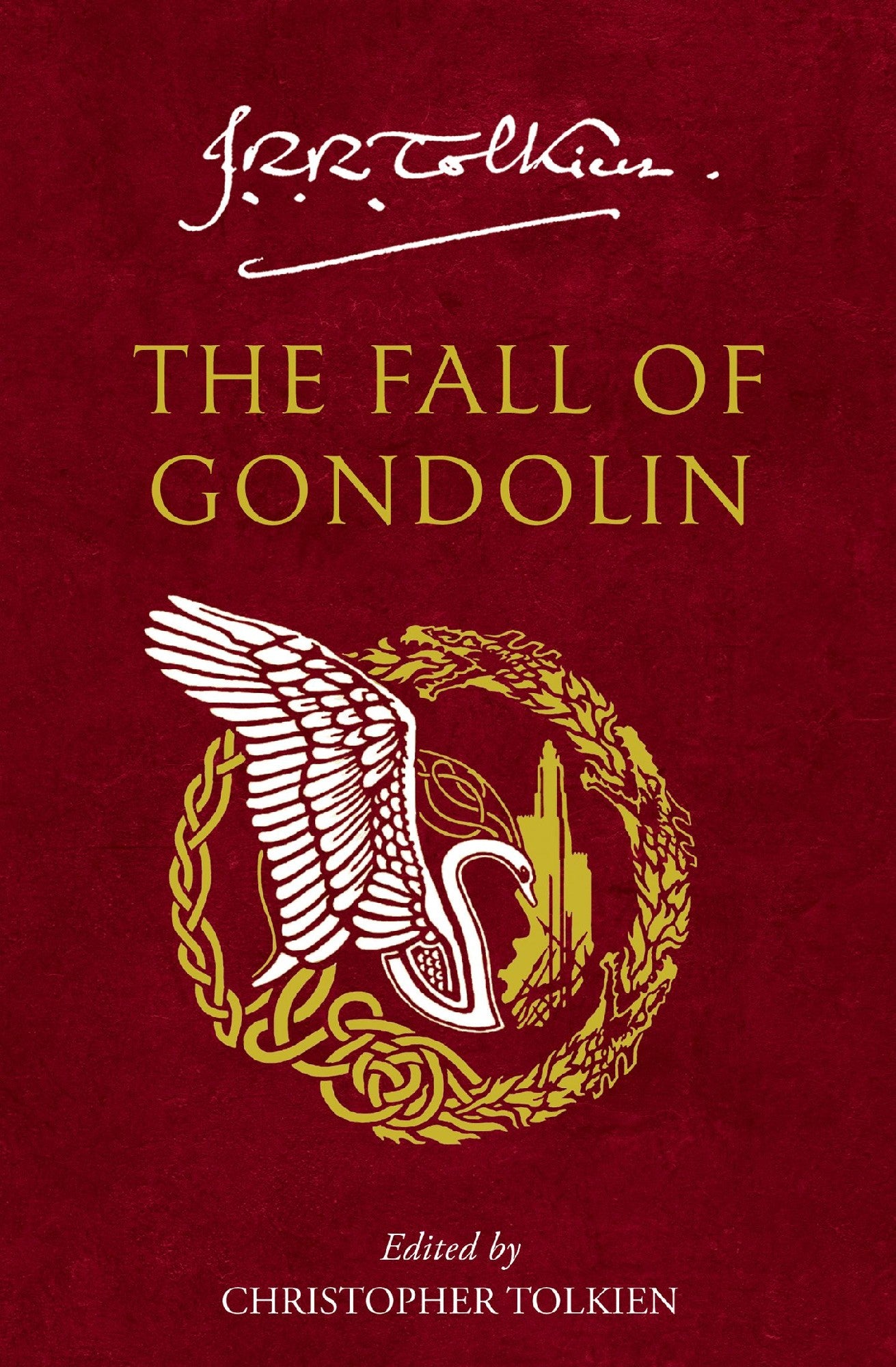 The Fall Of Gondolin by J R R Tolkien