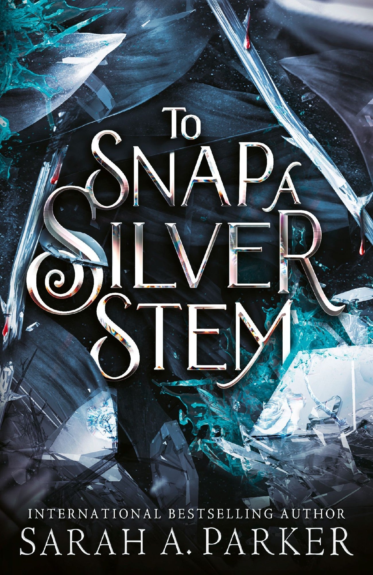 To Snap a Silver Stem by Sarah A Parker