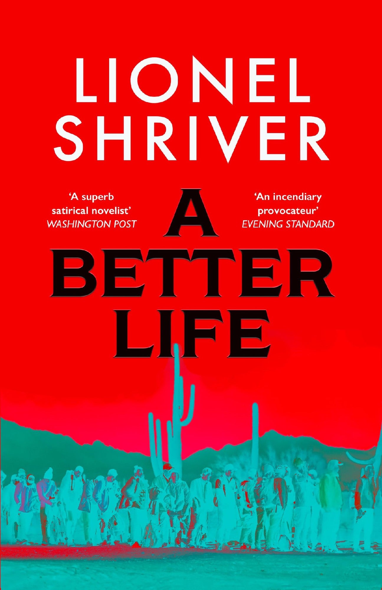 A Better Life by Lionel Shriver