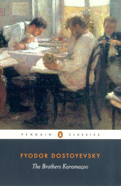 The Brothers Karamazov by Fyodor Dostoyevsky