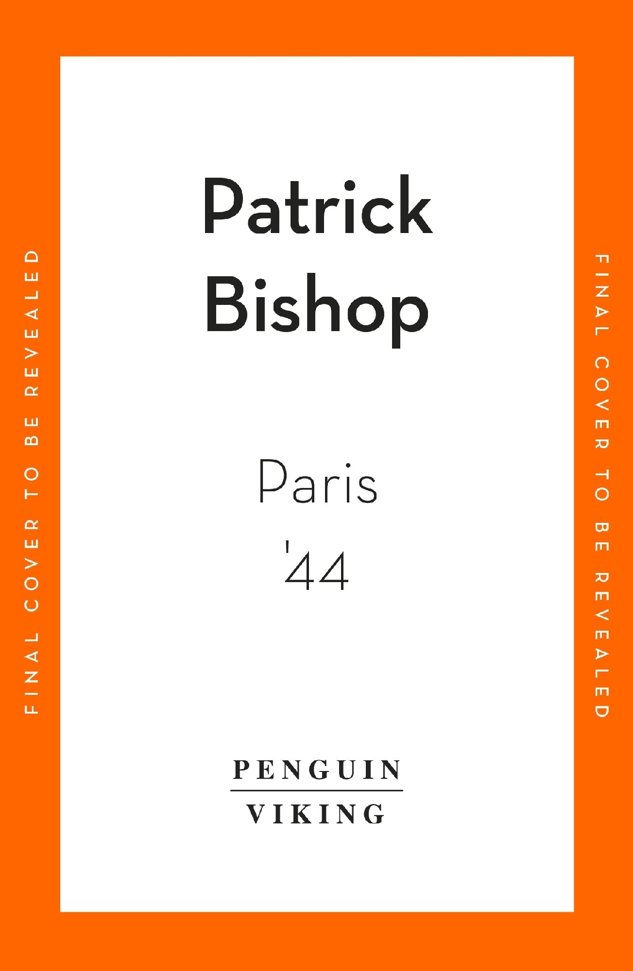 Paris '44 by Patrick Bishop