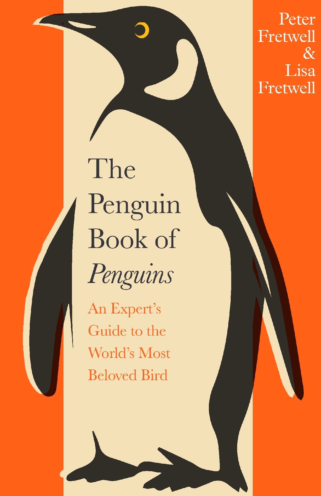 The Penguin Book of Penguins by Lisa Fretwell and Peter Fretwell