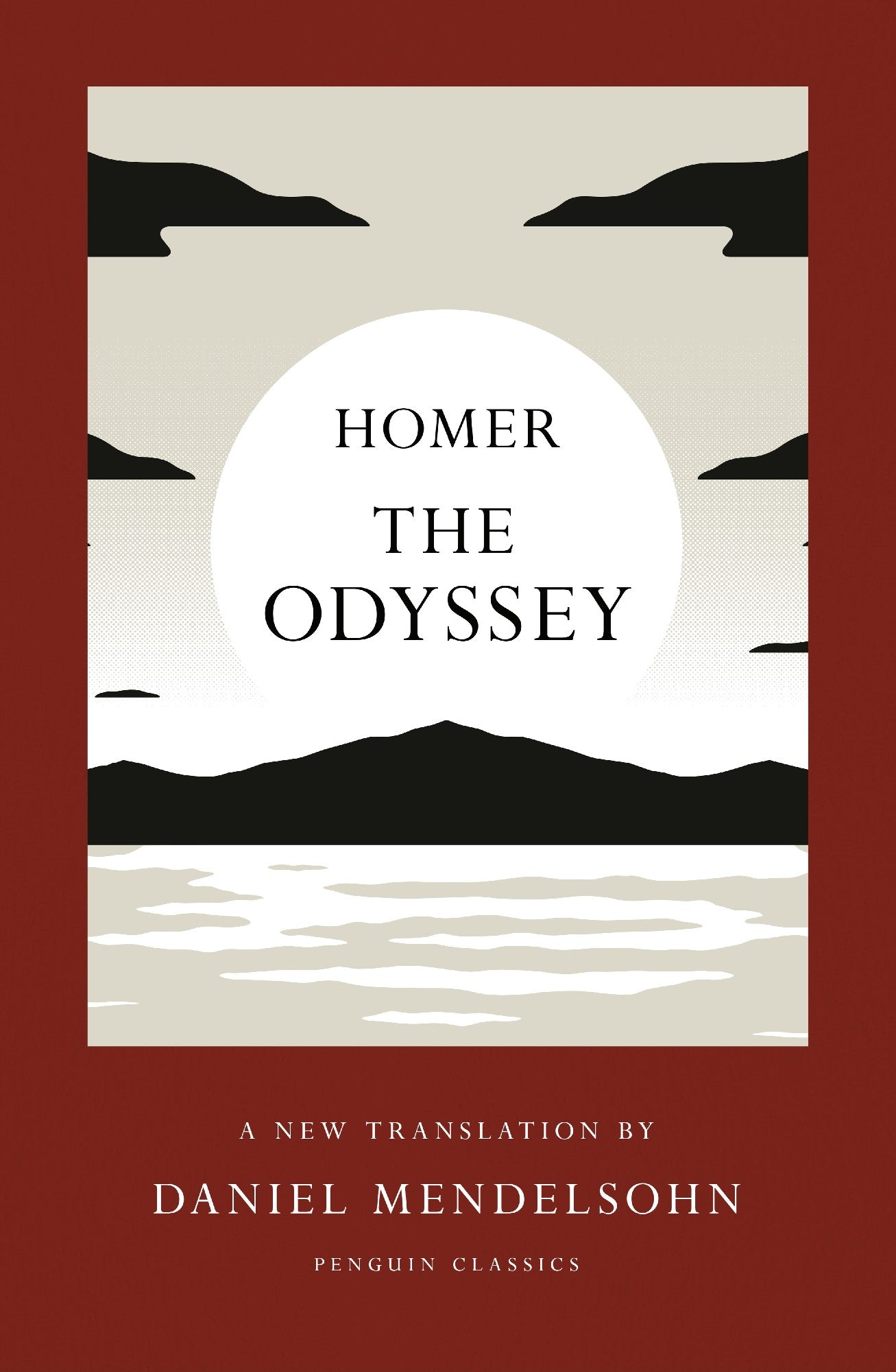 The Odyssey by Homer (transl. Daniel Mendelsohn)