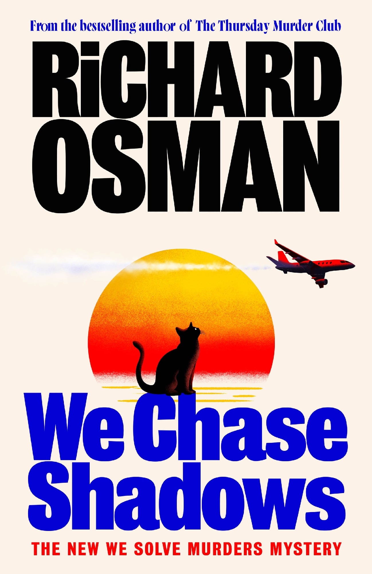 We Chase Shadows by Richard Osman (out 1 September 2026)