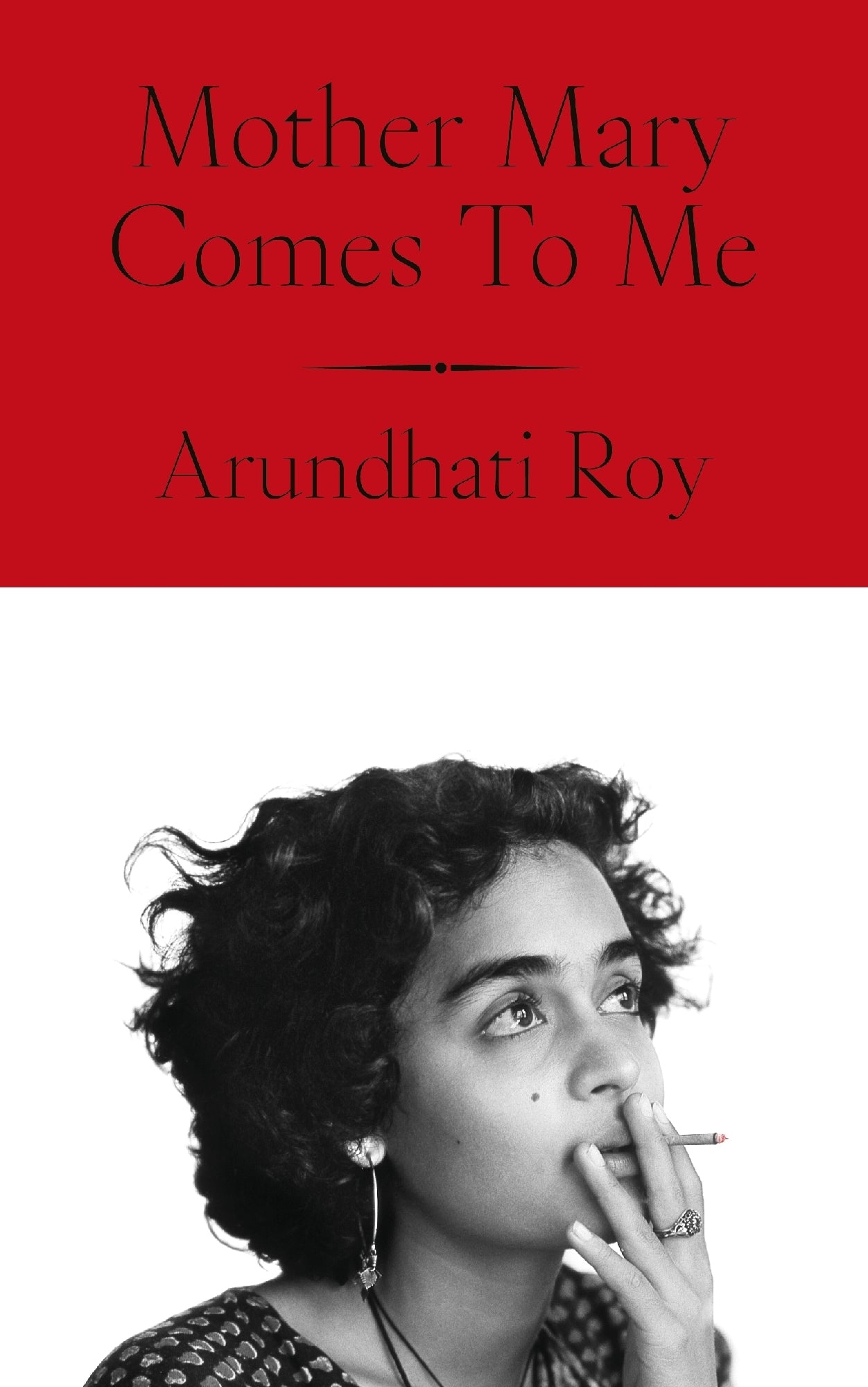 Mother Mary Comes to Me by Arundhati Roy (out 30 September 2025)