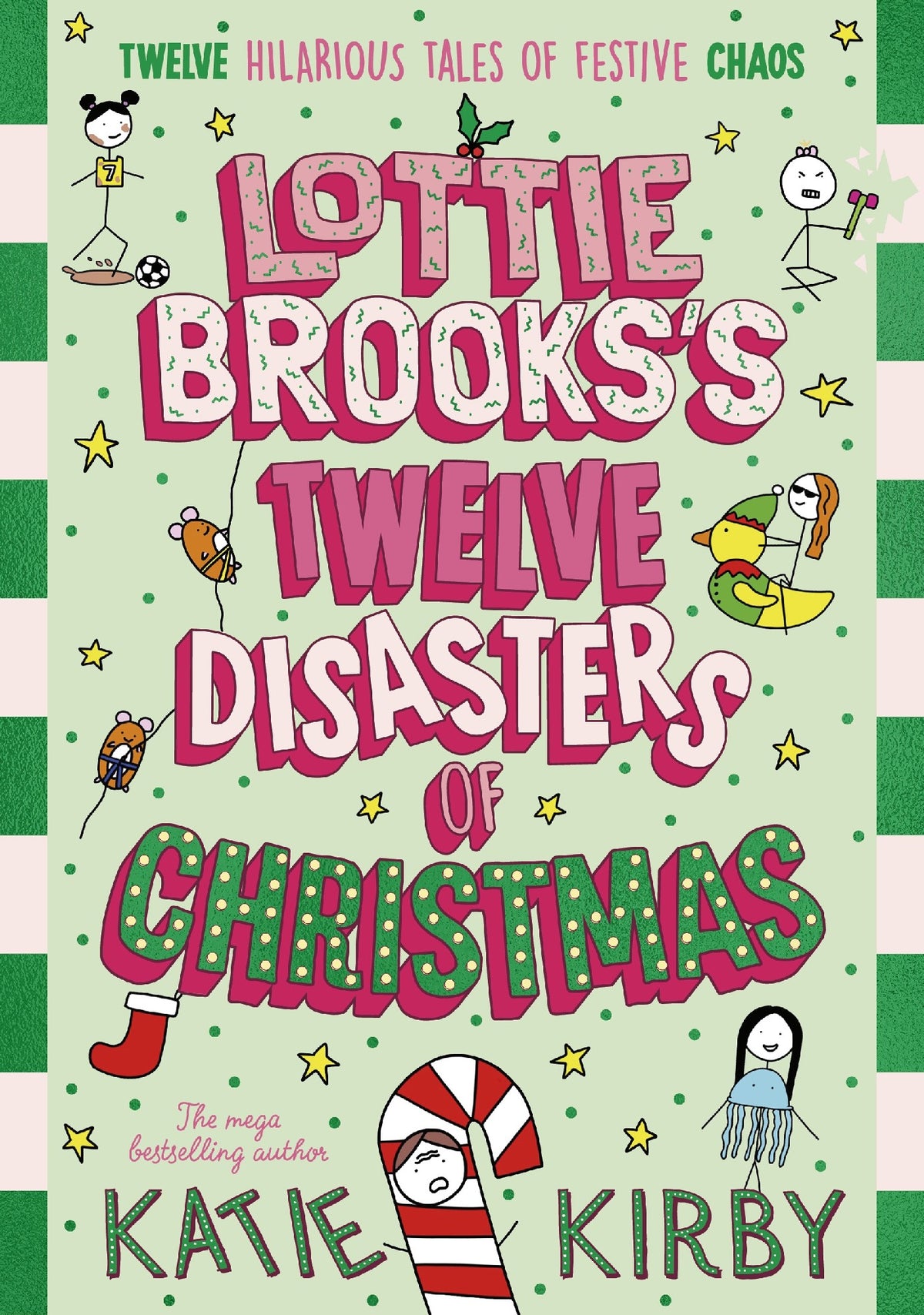 Lottie Brook's Twelve Disasters of Christmas by Katie Kirby
