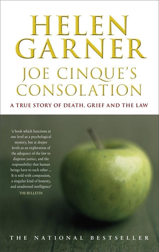 Joe Cinque's Consolation by Helen Garner