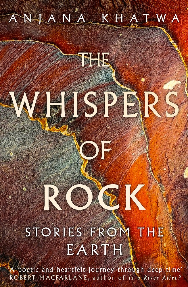 The Whispers of Rock: Stories from the Earth by Anjana Khatwa