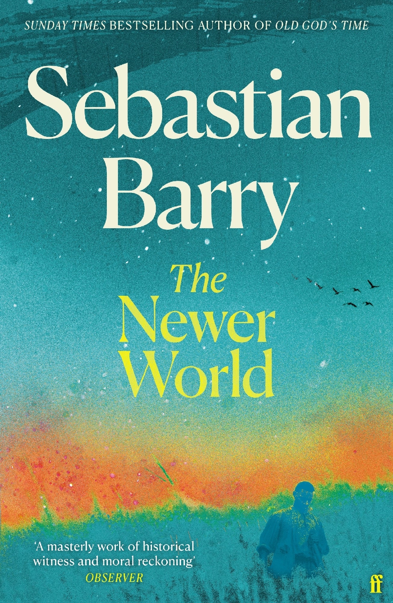 The Newer World by Sebastian Barry (out 8 September 2026)