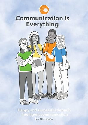 Communication is Everything by Paul Neuteboom