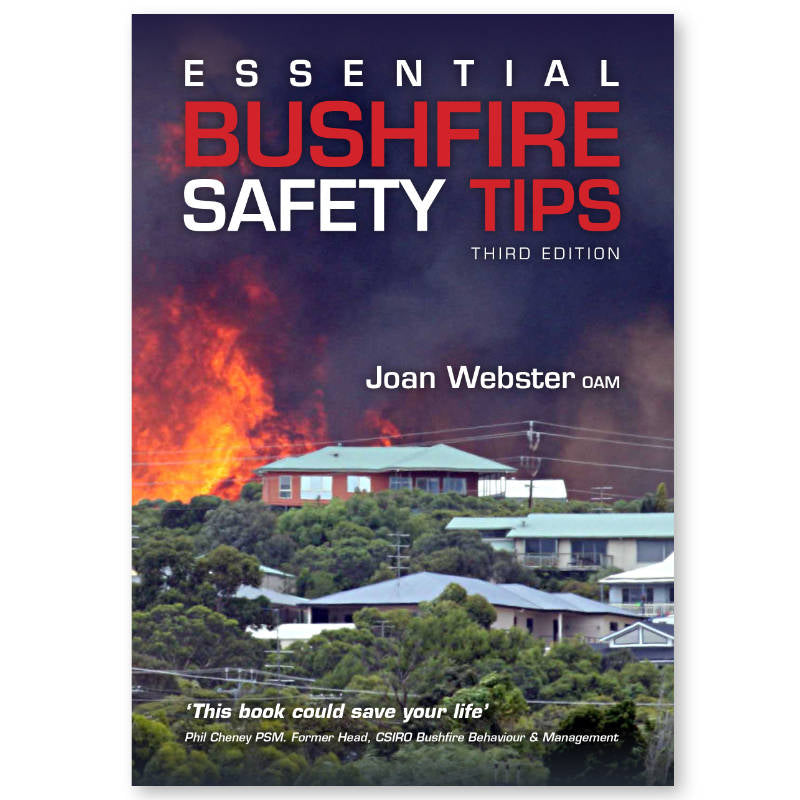 Essential Bushfire Safety Tips by Joan Webster OAM