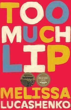 Too Much Lip by Melissa Lucashenko 