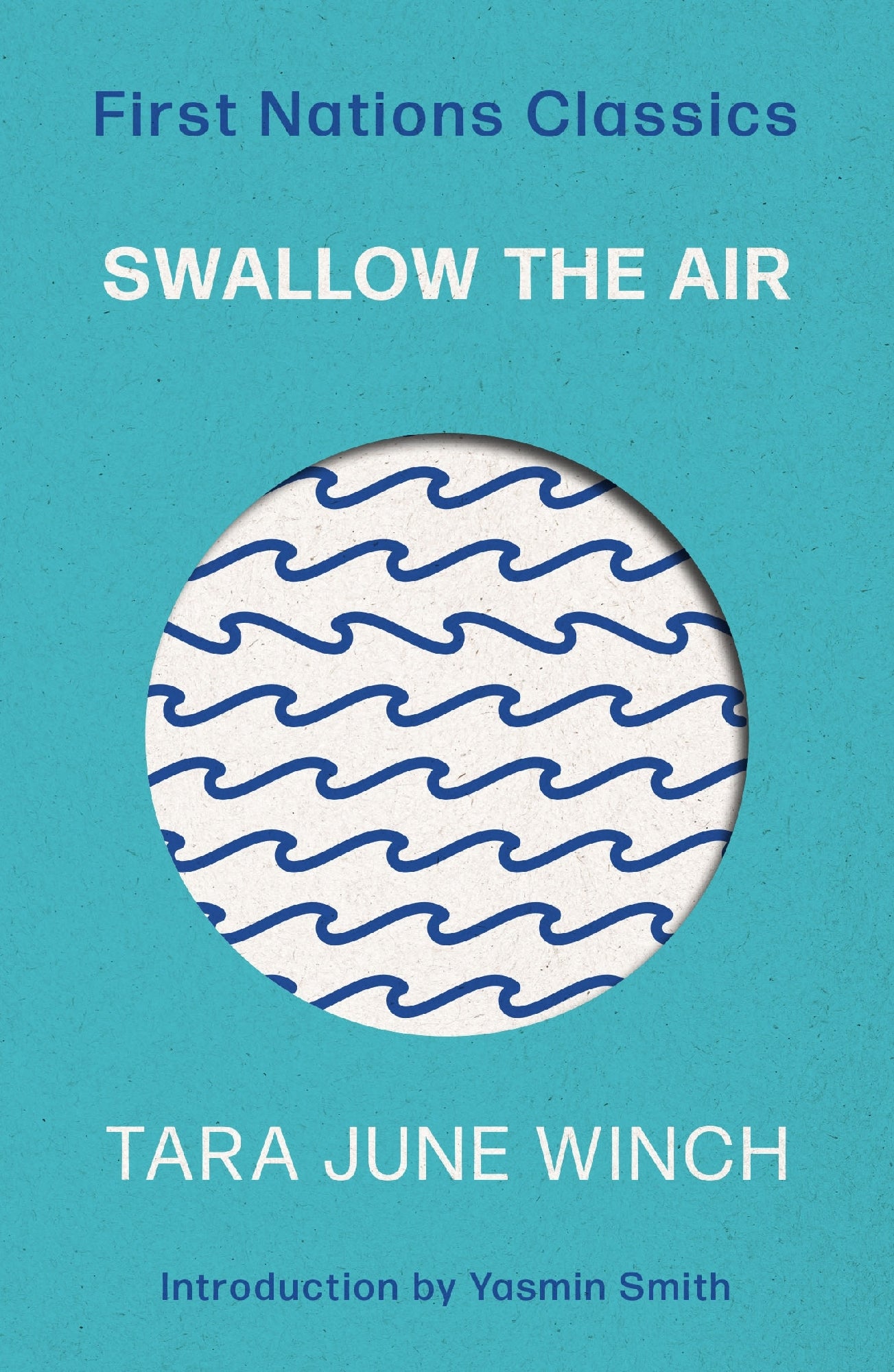 Swallow the Air by Tara June Winch