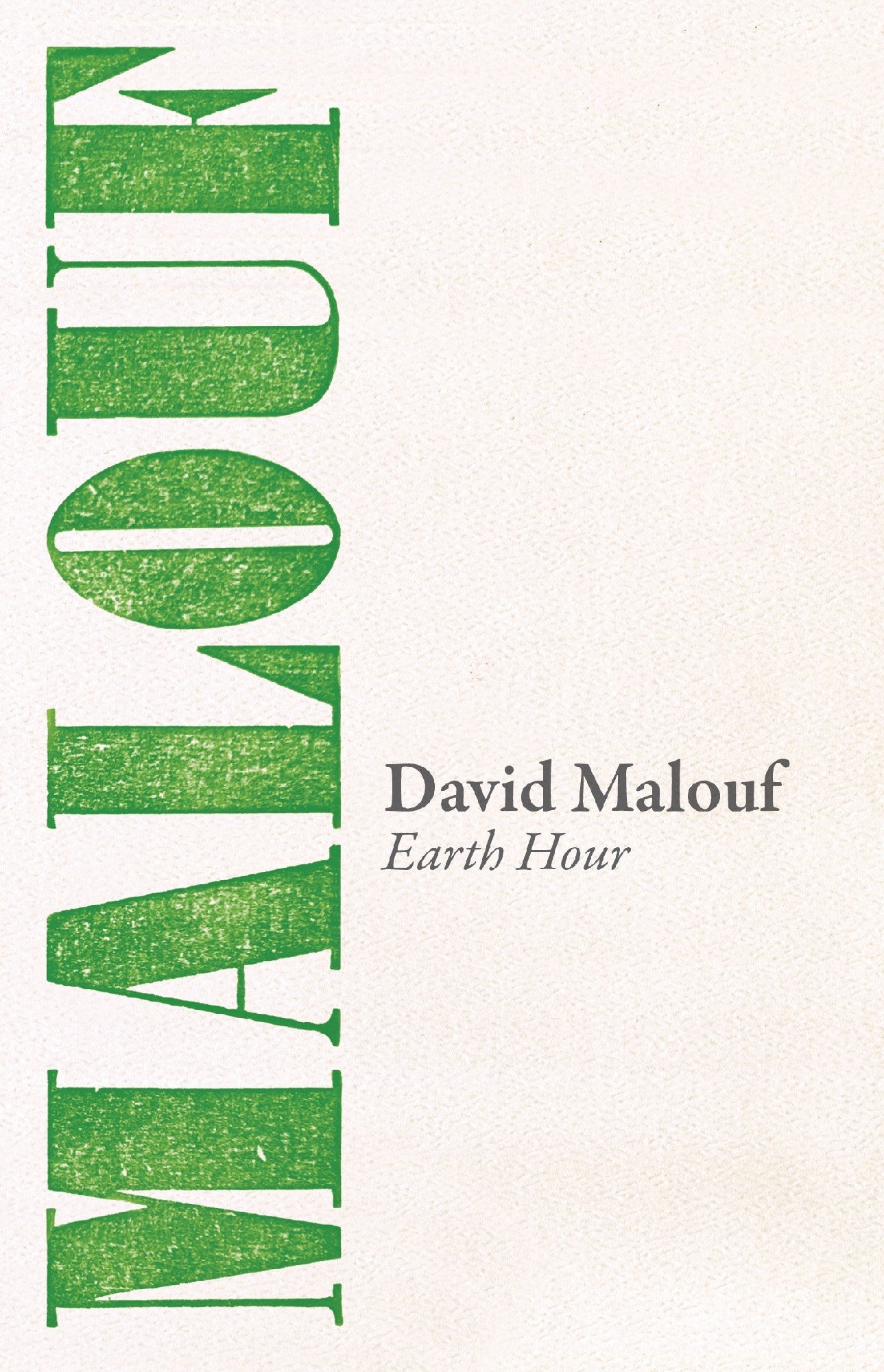 Earth Hour by David Malouf