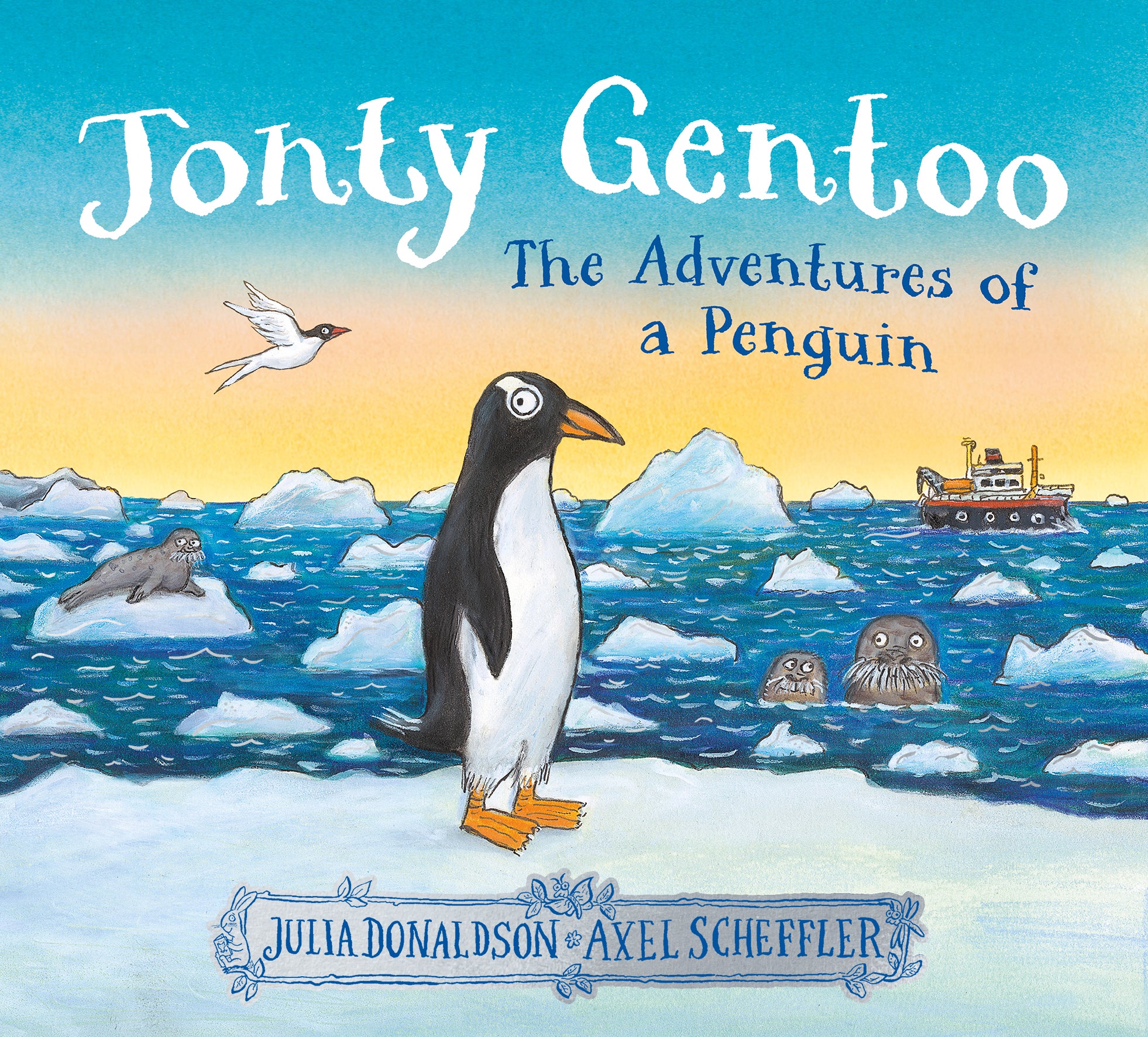 Jonty Gentoo: The Adventures of a Penguin by Julia Donaldson