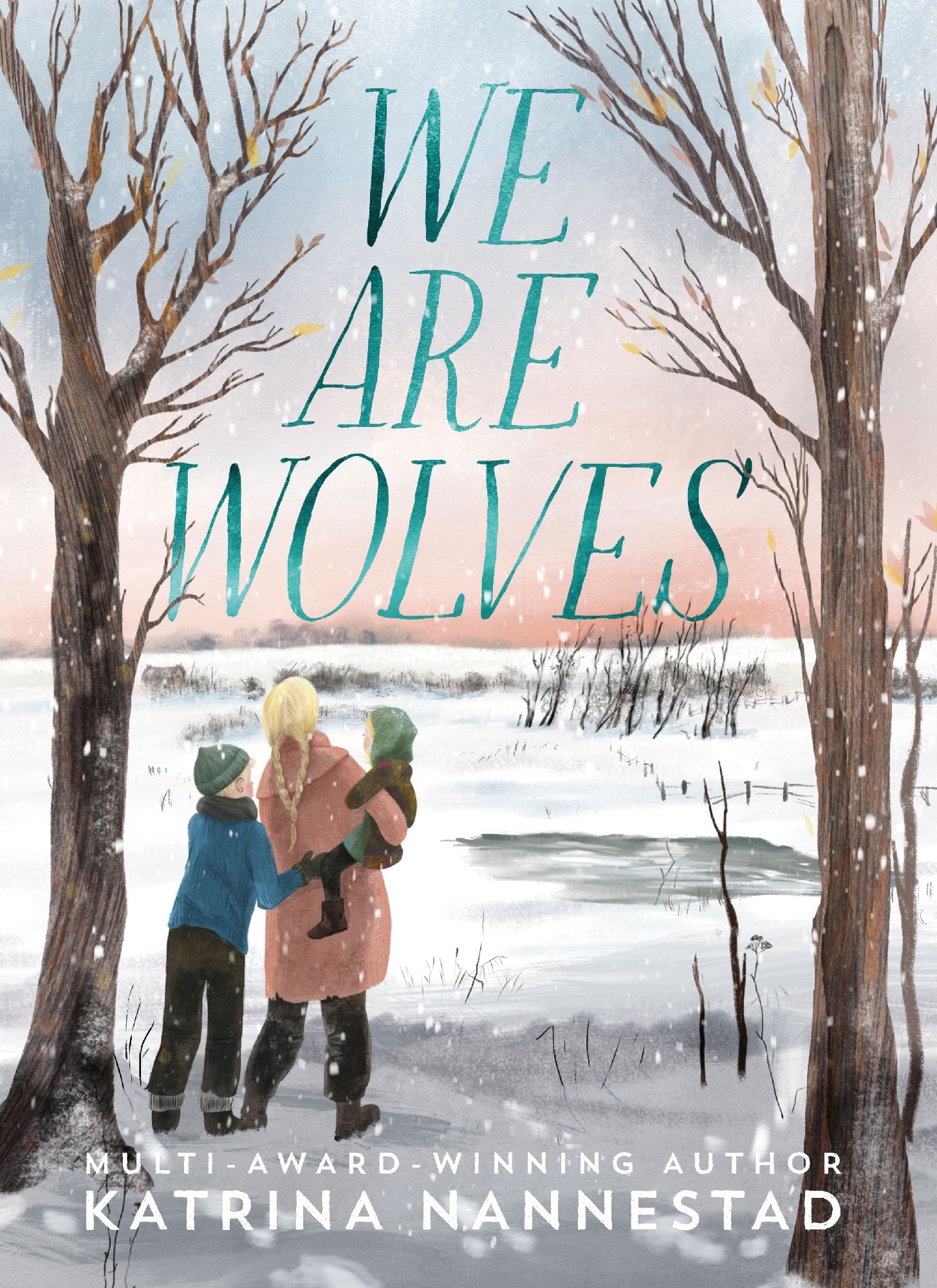 We Are Wolves by katrina Nannestad