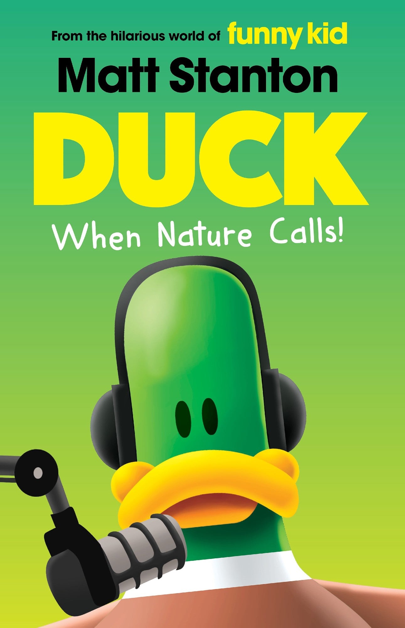 When Nature Calls! (Duck, #2) by Matt Stanton (Out September 1)