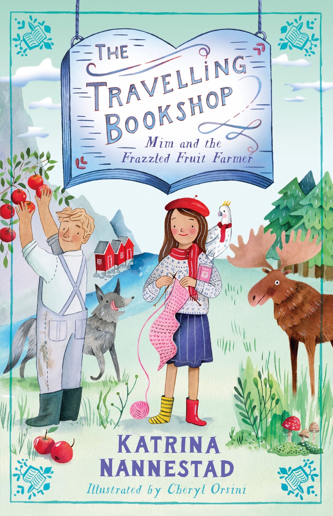 Mim and the Frazzled Fruit Farmer (The Travelling Bookshop #7) by Katrina Nannestad / Illustrated Cheryl Orsini