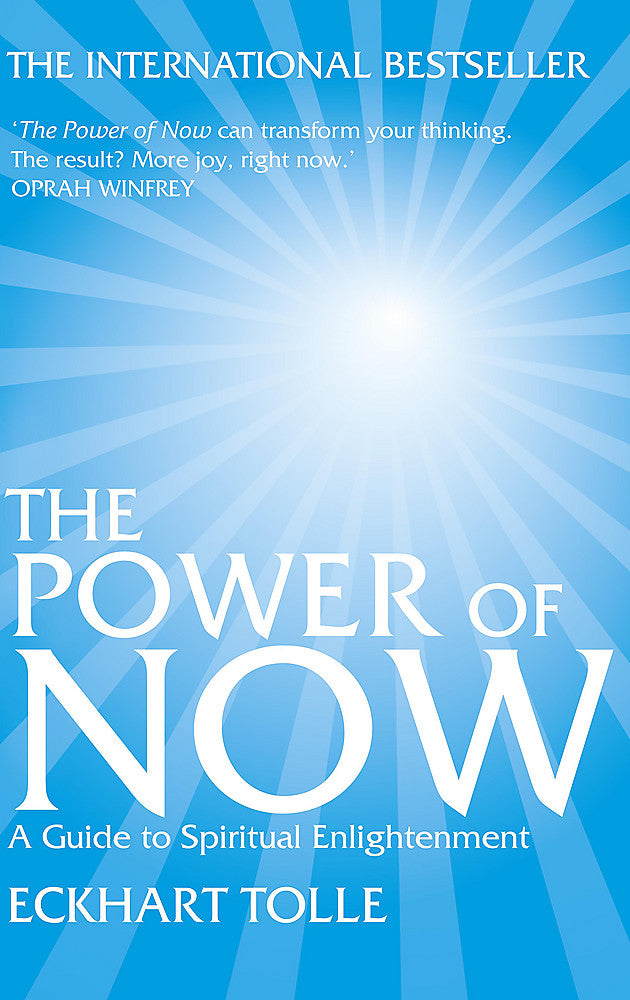 Power Of Now -  A Guide To Spiritual Enlightenment by Eckhart Tolle