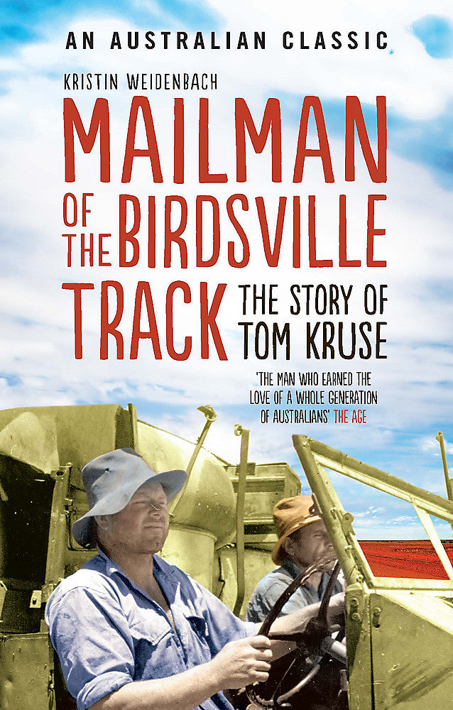 Mailman of the Birdsville Track by Kristin Weidenbach 