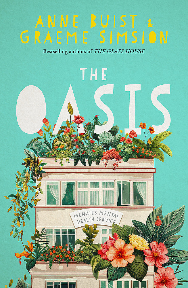 The Oasis by Graeme Simsion and Anne Buist