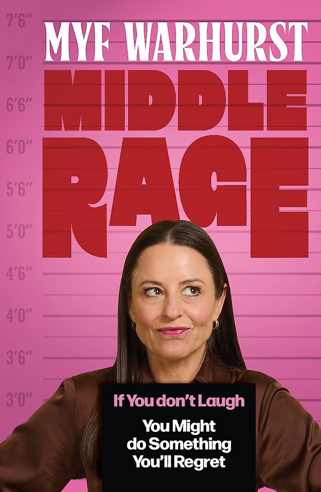 Middle Rage by Myf Warhurst