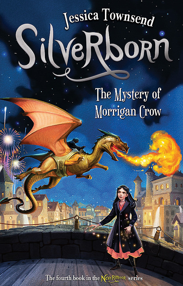 Silverborn The Mystery of Morrigan Crow Nevermoor 4 by Jessica Townsend 