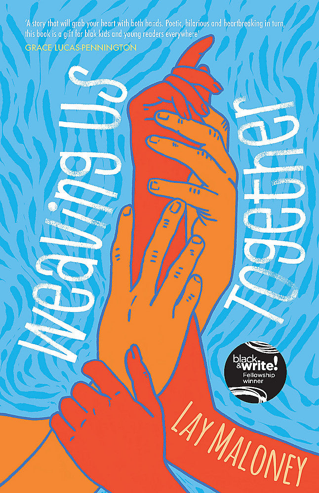 Weaving Us Together by Lay Maloney