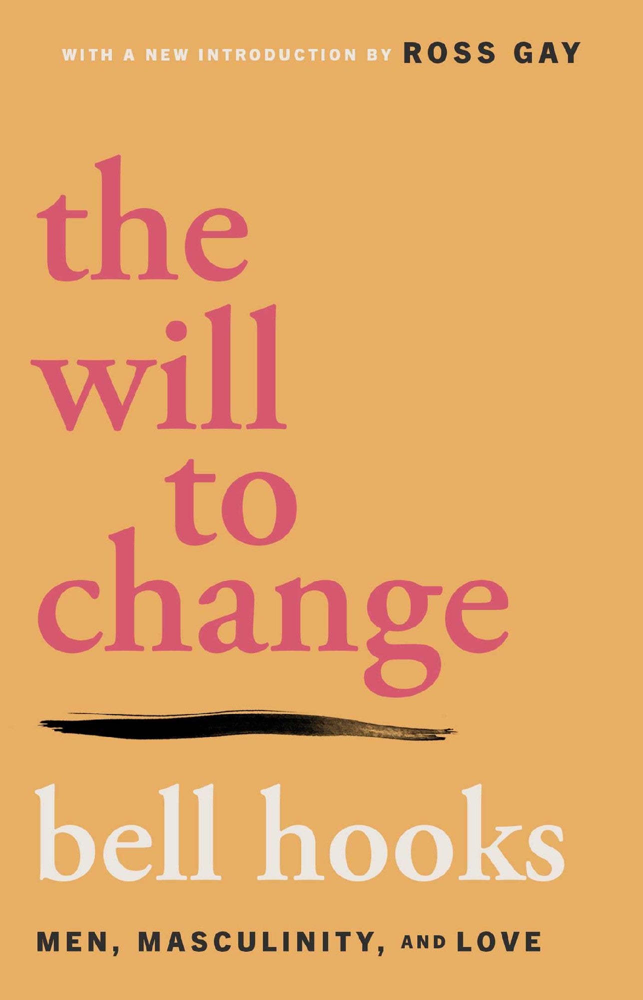 The Will to Change by Bell Hooks