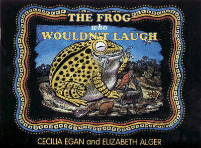 Frog Who Wouldn't Laugh - Red Kangaroo Books