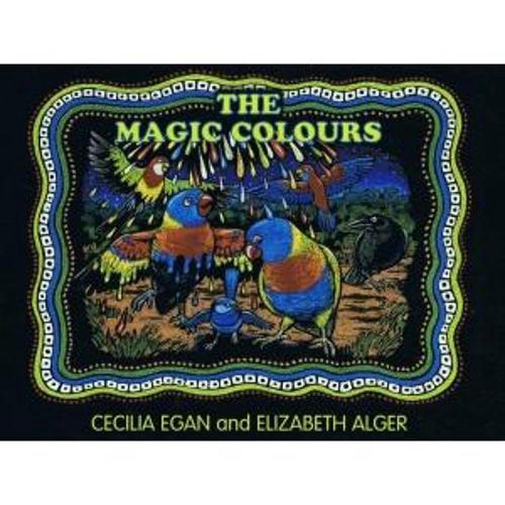 The Magic Colours by Cecilia Egan DO NOT USE - Red Kangaroo Books