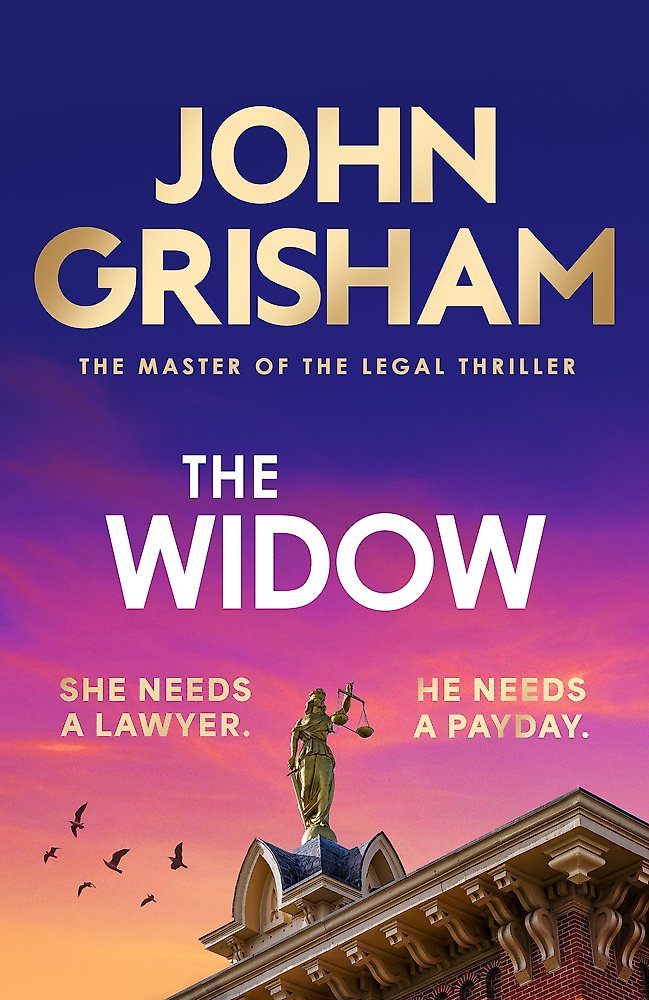 The Widow by John Grisham (out 21 October 2025) 