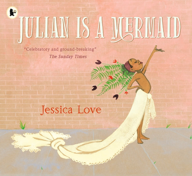 Julian Is a Mermaid by Jessica Love 