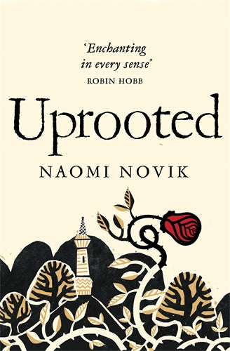 Uprooted by Naomie Novik