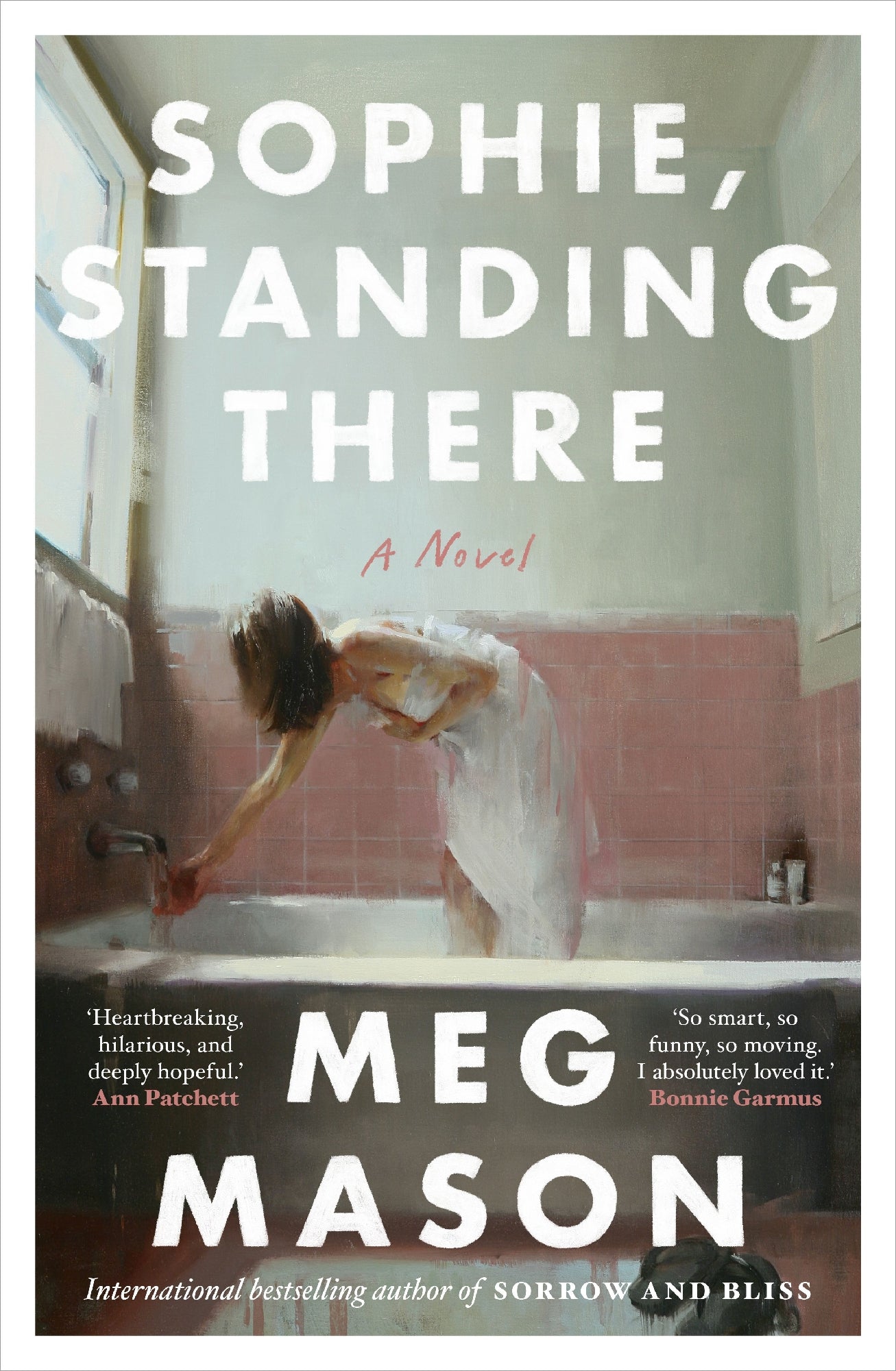 Sophie, Standing There by Meg Mason (out 28 July 2026)