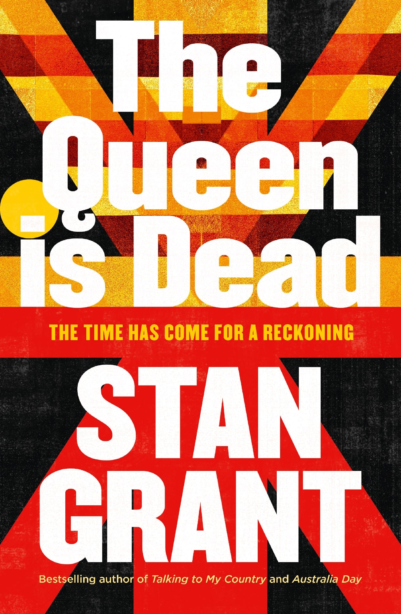 Queen Is Dead by Stan Grant