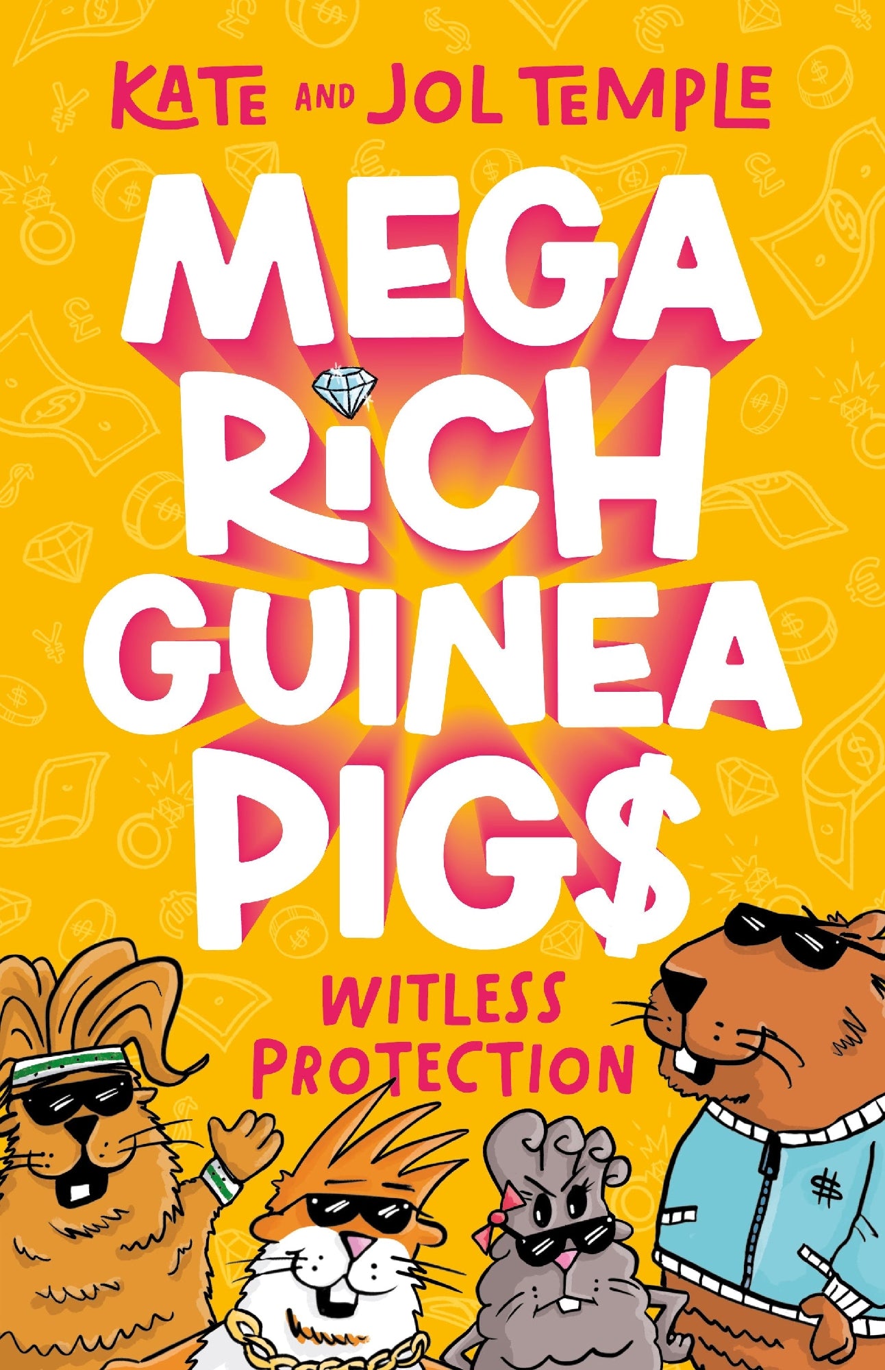 Witless Protection (Mega Rich Guinea Pigs, #2) by Kate and Jol Temple