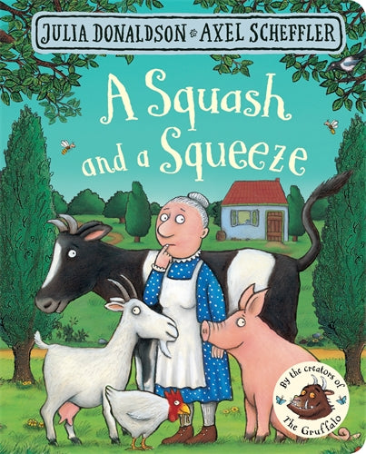 Squash and a Squeeze by Julia Donaldson