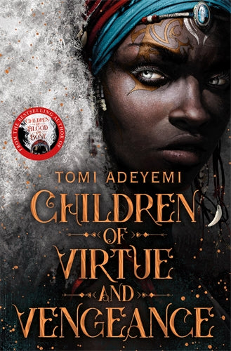 Children of Virtue and Vengeance: Legacy of Orisha Book 2 by  Tomi Adeyemi