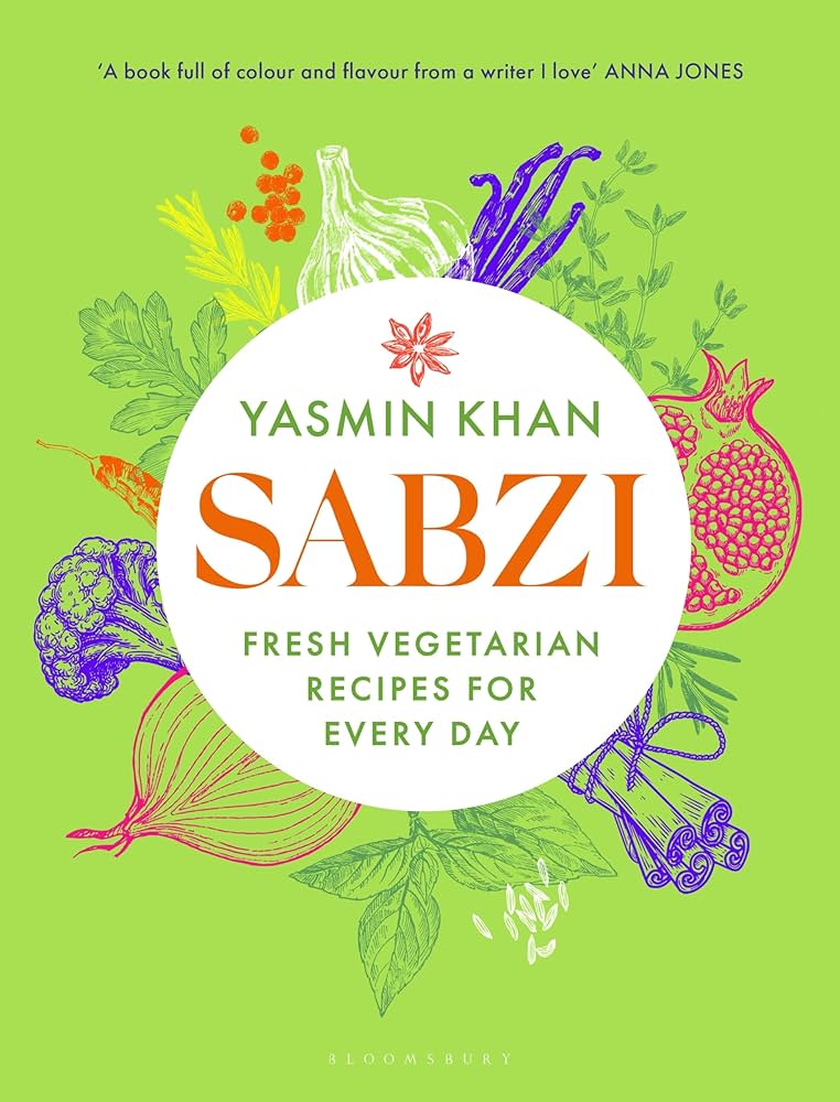 Sabzi: Fresh vegetarian recipes for everyday by the best-selling authorof Saffron Tales by Yasmin Khan (Out 4 Nov) 
