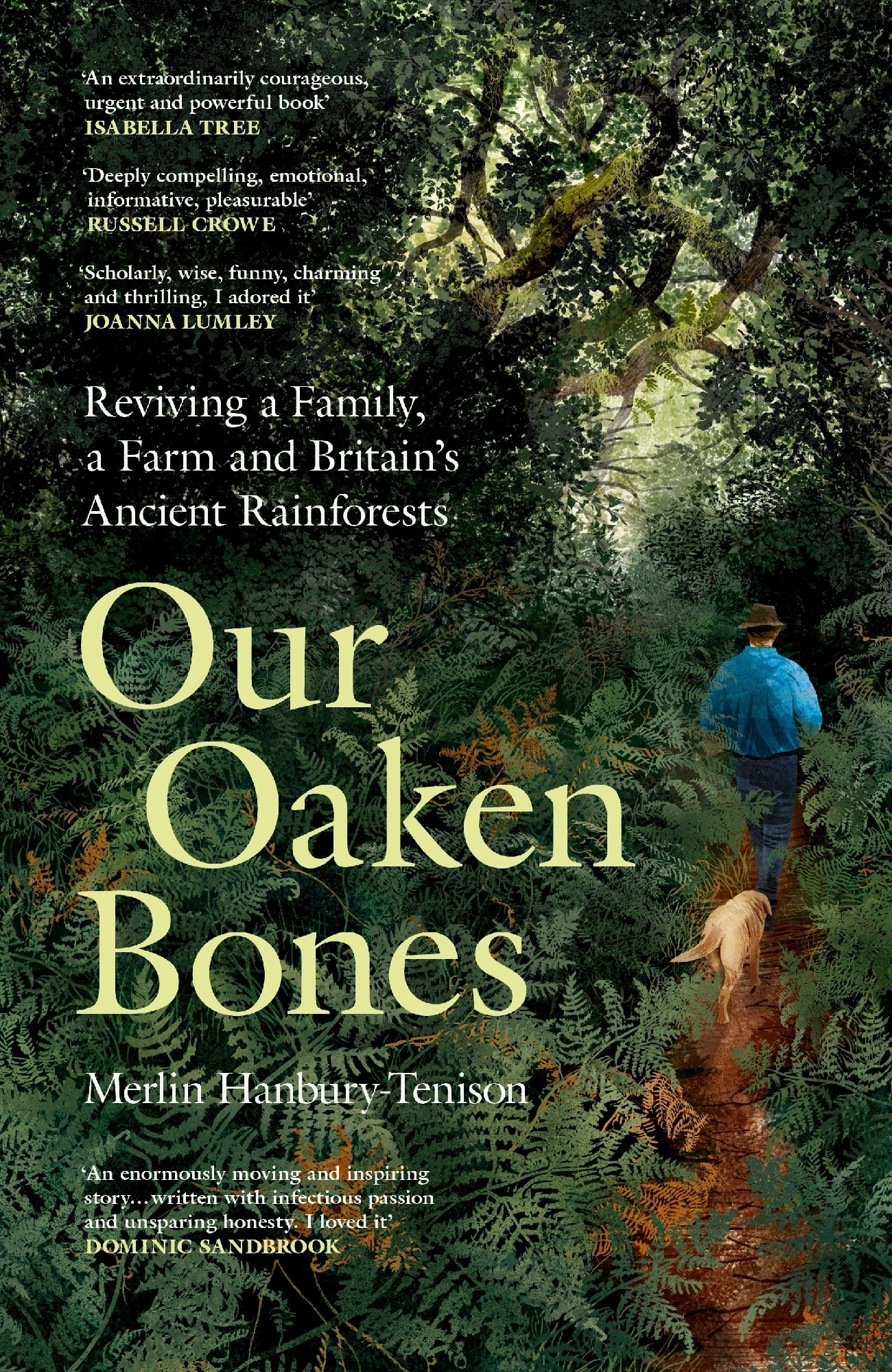 Our Oaken Bones by Merlin Hanbury Tenison