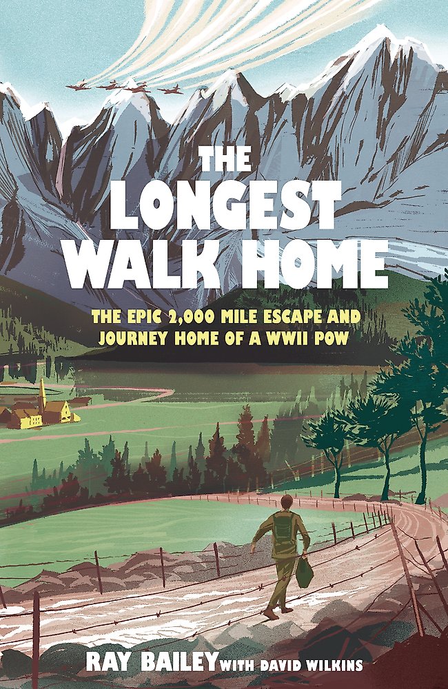 The Longest Walk Home by Ray Bailey and David Wilkins