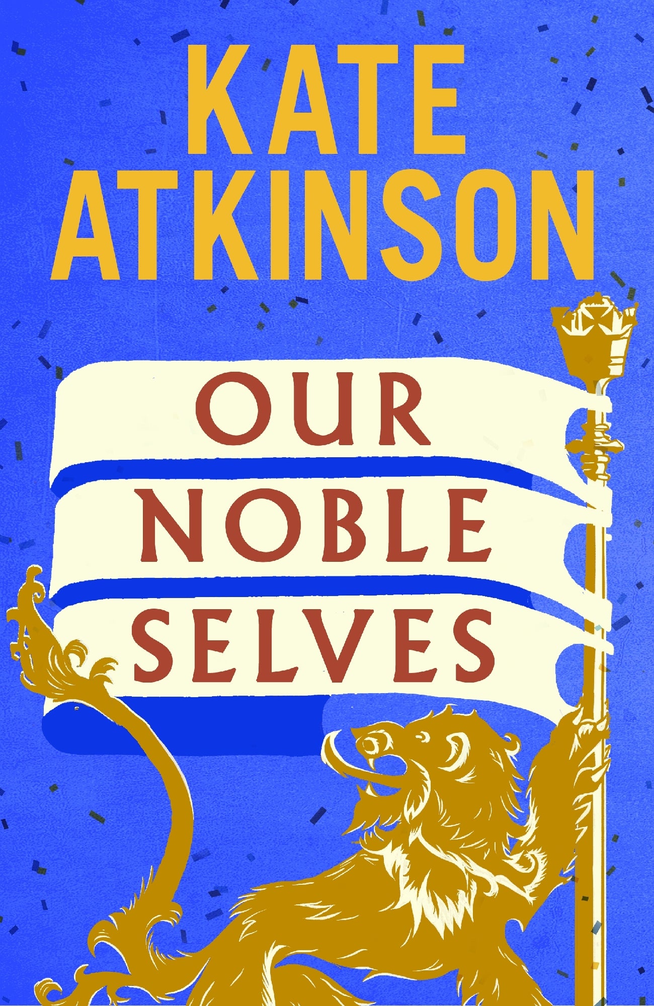 Our Noble Selves by Kate Atkinson (out 8 September 2026)