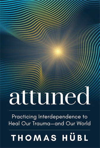 Attuned by Thomas Hubl