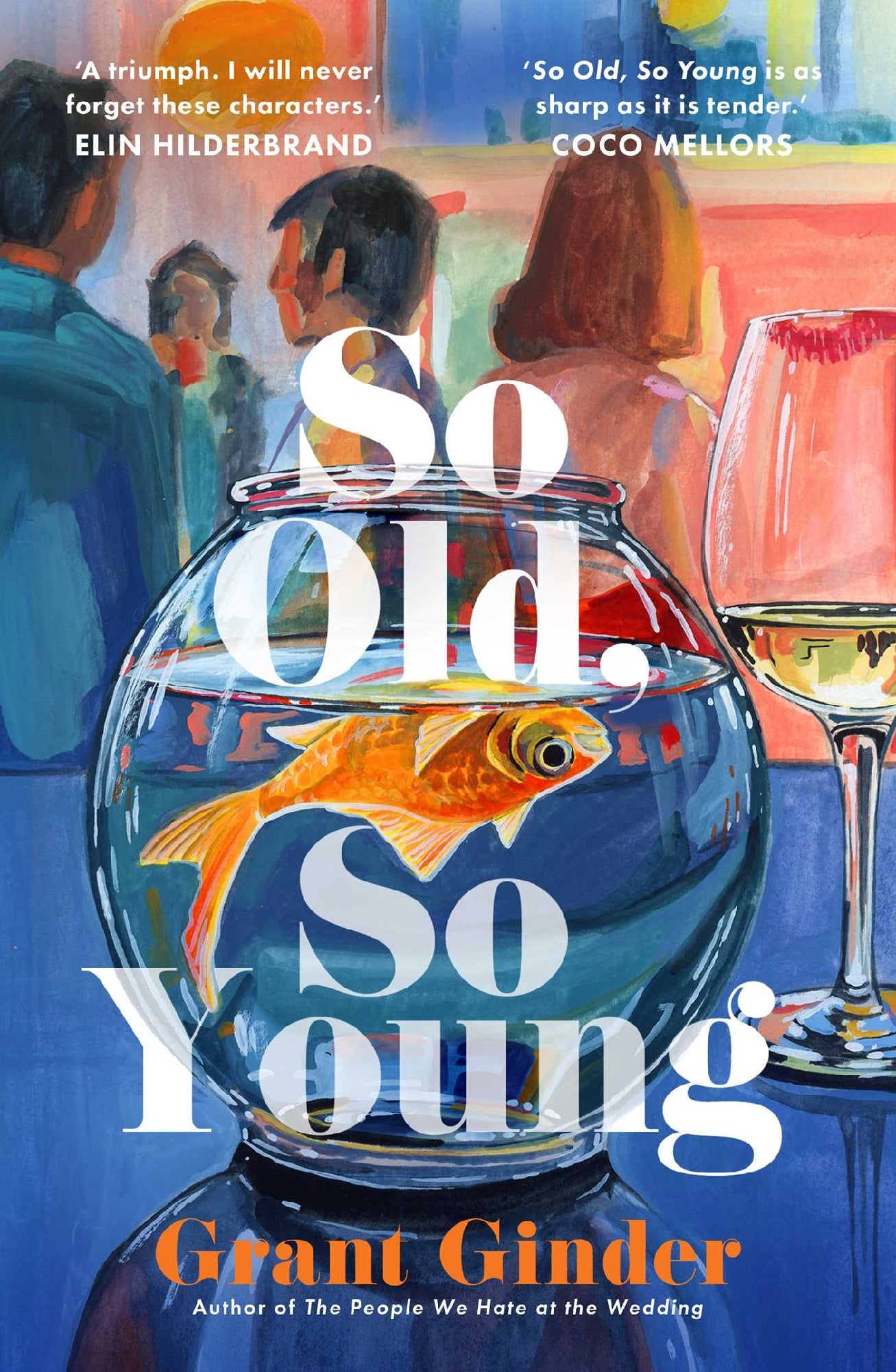 So Old, So Young by Grant Ginder