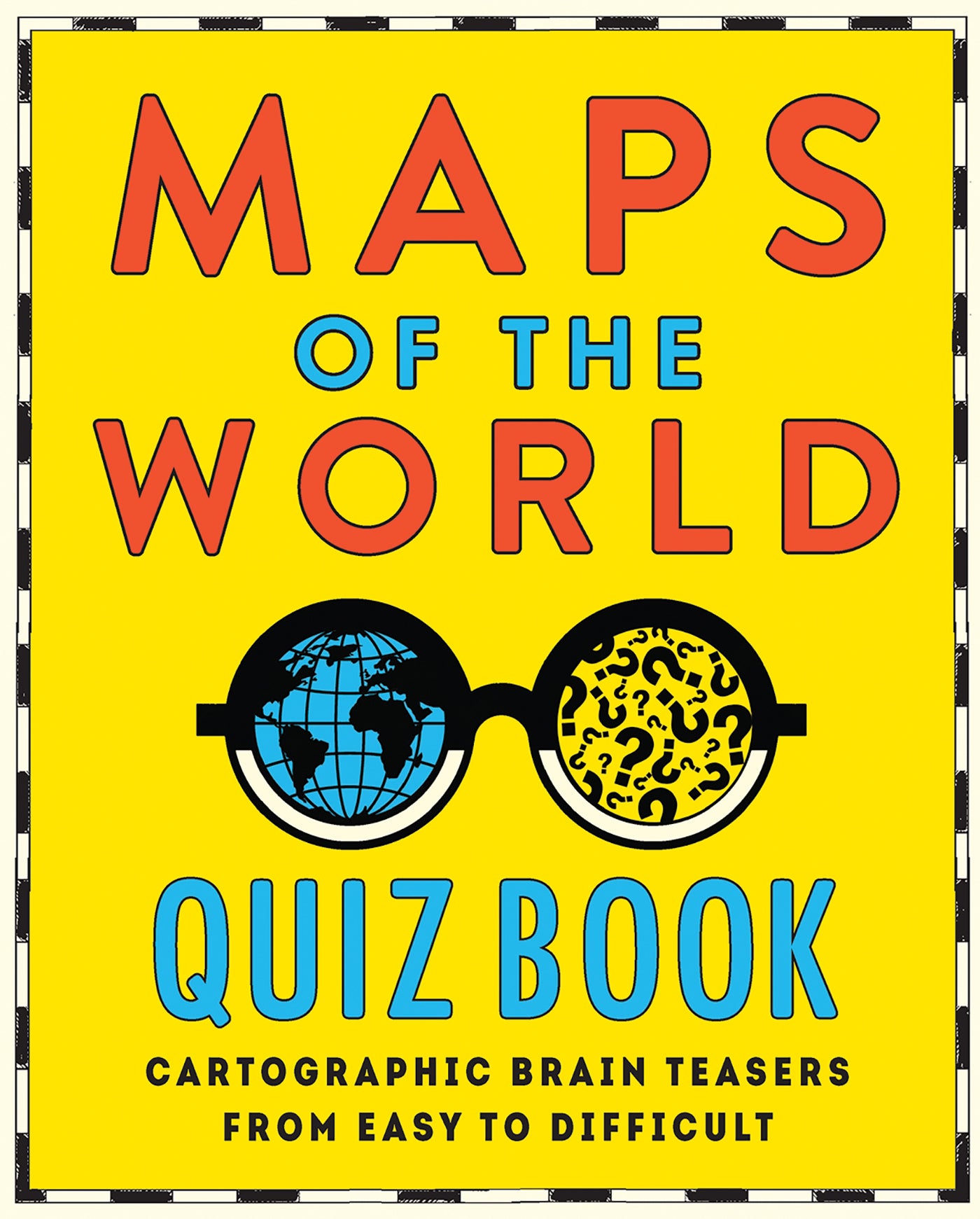 Maps of the World Quiz Book: Cartographic Brain Teasers from Easy to Difficult (out 28 October 2025) 