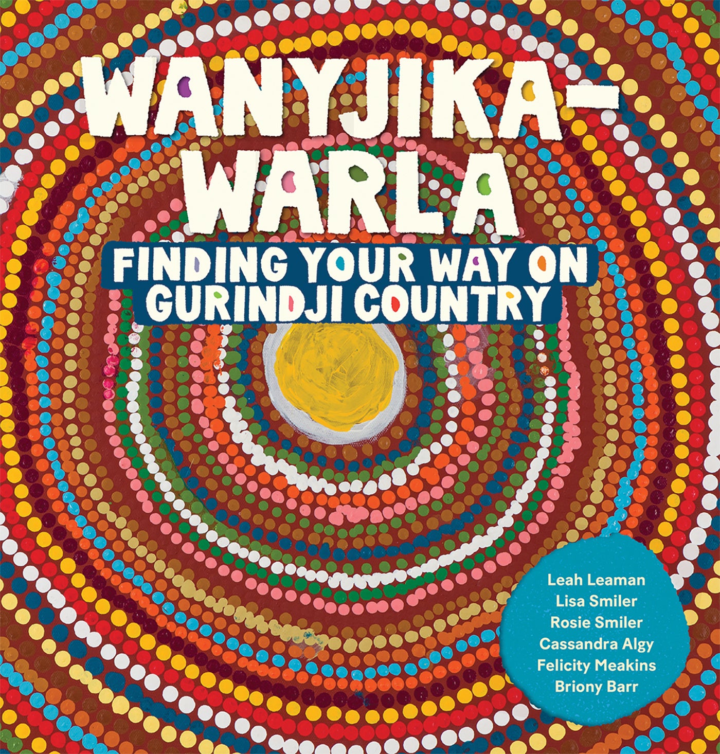 Wanyjika-warla: Finding Your Way on Gurindji Country