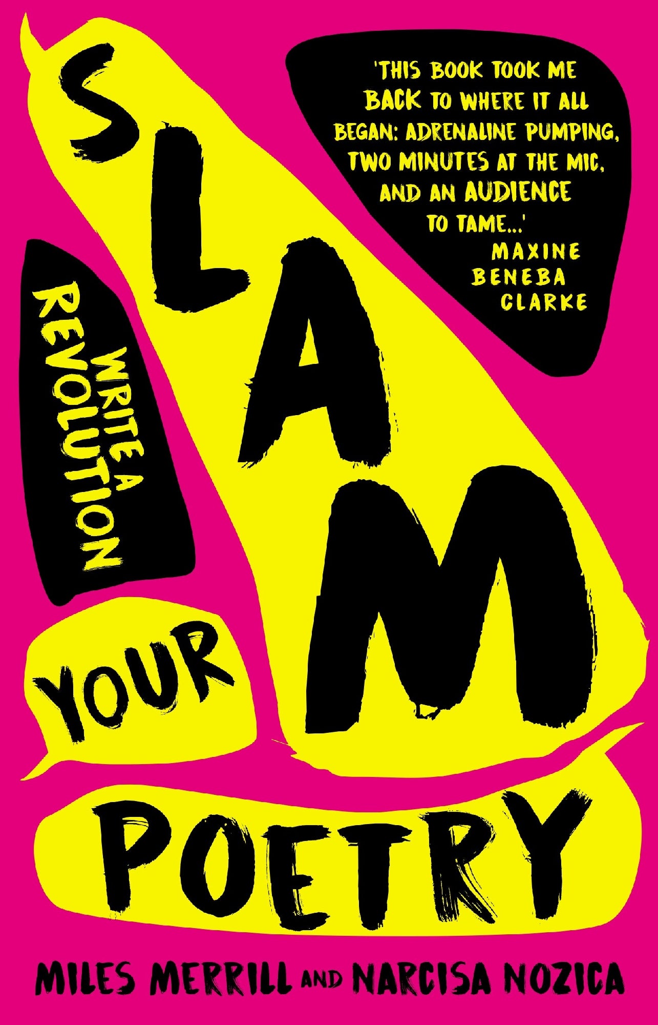 Slam Your Poetry: Write a Revolution by Miles Merrill and Narcisa Nozica