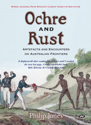 Ochre and Rust: Artefacts and Encounters on Australian Frontiers 